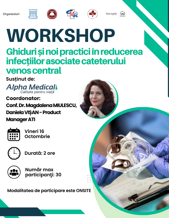 Workshop „Ghiduri și noi practici în reducerea infecțiilor asociate cateterului venos central”