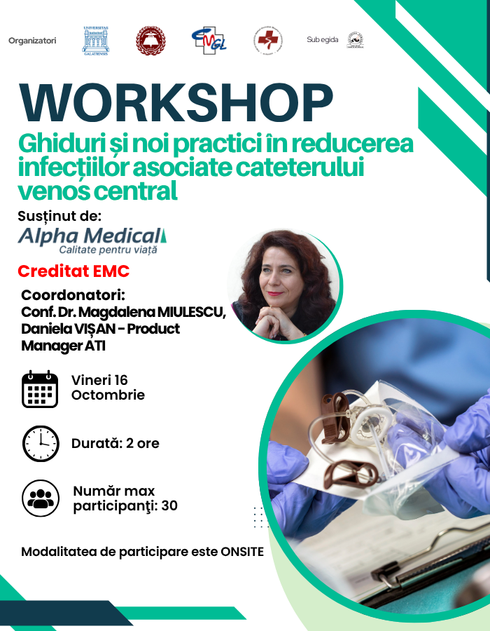 Workshop „Ghiduri și noi practici în reducerea infecțiilor asociate cateterului venos central”