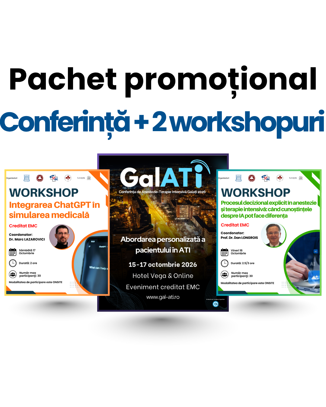Pachet promoțional: Conferință + 2 workshopuri, GalATI 2026, Galaţi & Online